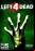 Left 4 Dead Left 4 Dead